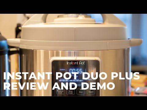 Instant Pot Duo Plus - Real World Review and Demo