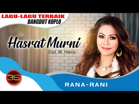 Rana Rani - Hasrat Murni [Official Music Video]