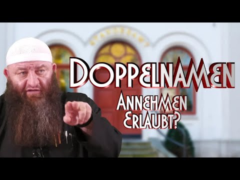 Hassan Dabbagh - DOPPELNAMEN ANNEHMEN ERLAUBT？
