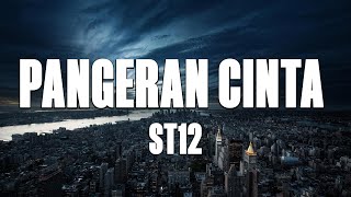 Download lagu St12 - Pangeran Cinta (Lirik) mp3 Download lagu St12 - Pangeran Cinta (Lirik) mp3