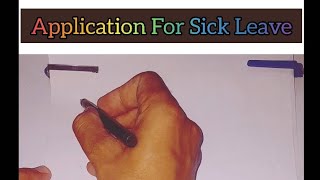 Application For Sick Leave | For School | For College | How to write sick leave Application