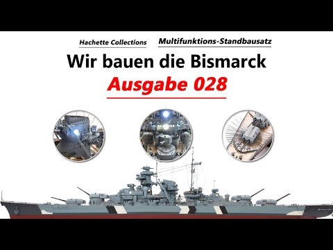 Hachette Collections - Ausgabe 028 - Bau die Bismarck ( Metall ) - Rumpfteil und Brückendeck-Details