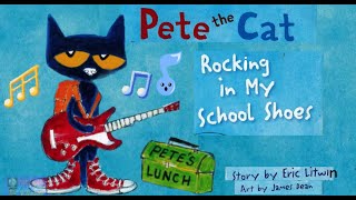 Pete The Cat Rocking in My School Shoes (Animated 