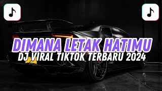 Download lagu DJ DIMANA LETAK HATIMU YANG DULU X SEKECEWA ITU VIRAL TIKTOK TERBARU 2024 mp3