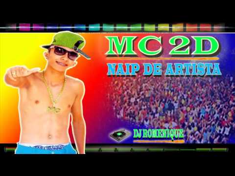 MC 2D VIX - NAIP DE ARTISTA (DJ ROMENIQUE)