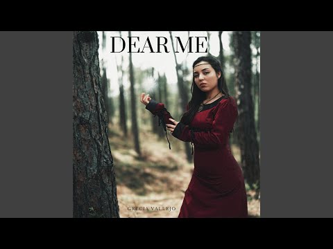 Dear Me - Grecia Vallejo