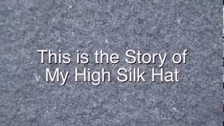 My High Silk Hat aka Funiculi Funicula