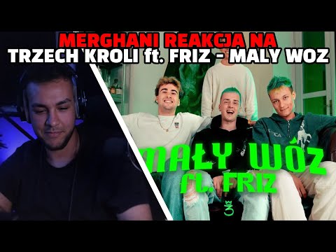 Merghani reakcja na TRZECH KRÓLI ft. FRIZ - MAŁY WÓZ