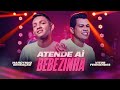 ATENDE AÍ BEBEZINHA - Marcynho Sensação e Vitor Fernandes (DVD Oficial)