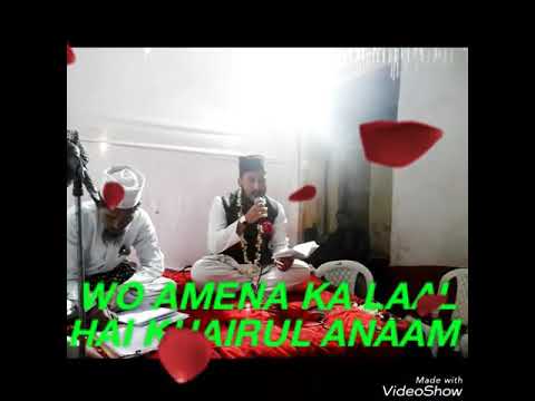 New naat 2018 wo Amena ka laal hai by ubedullakhan naeemi