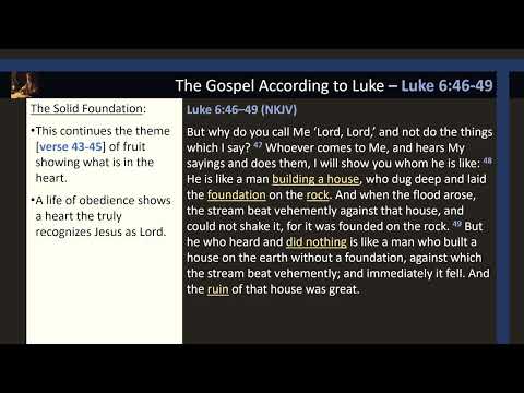 Luke 6:46-49 A Solid Foundation