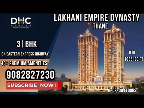 Lakhani Empire Dynasty at Thane West spacious 3BHK Flats | Flats in Panchpakhadi | Luxurious Project