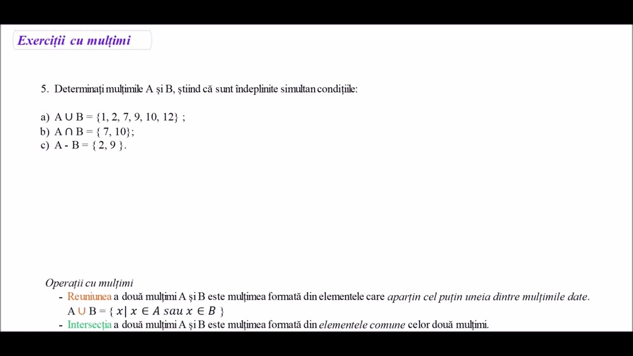 Exercitii cu multimi - Ex. 5 -Determina?i mul?imile A ?i B, ?tiind c? sunt îndeplinite condi?iile
