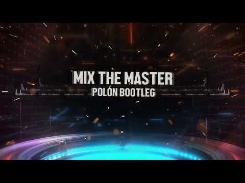 Potatoheads - Mix The Master ( Polon Bootleg)