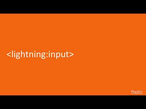 Complete Salesforce Lightning Application Development lightning input | packtpub com
