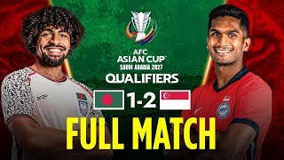 Full Match | Bangladesh vs Singapore | AFC Asian Cup Qualifiers | Football | T Sports