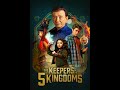 The Keepers Of The 5 Kingdoms Full HD Hollywood Movie 2024