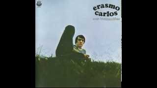 Erasmo Carlos e os Tremendões- 1970- Erasmo Carlos (Completo)