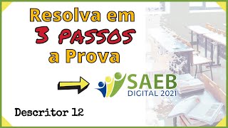 Prova SAEB 2021 - Resolvendo Questões dos Descritores de Matemática 9º ano (Aula 01 Descritor 12)