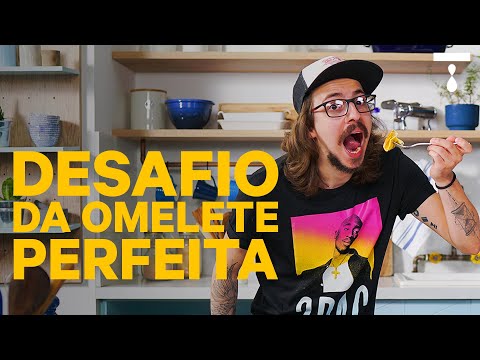 DESAFIO DA OMELETE PERFEITA | Tod@s Tentam