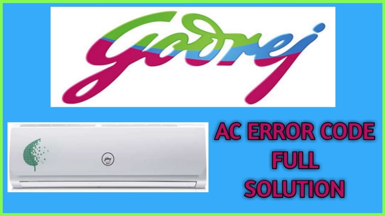 GODREJ inverter ac error code list|GODREJ AC Error Codes Troubleshooting|js cooltech