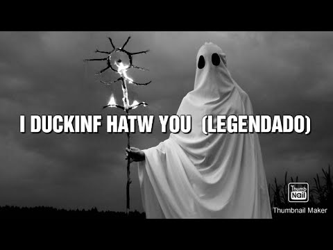 GHOSTEMANE- I Duckinf Hatw You (Legendado)