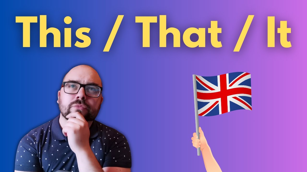Anglų kalbos pamokos: This, That, It