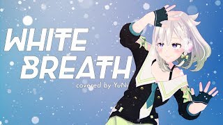 【猛暑対策】WHITE BREATH 歌ってみた - YuNi 【T.M.Revolution】