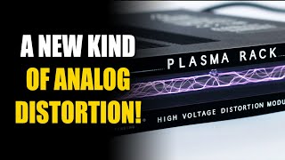Video thumbnail for A New Kind of Analog Distortion! GameChanger Audio Plasma Rack Demo Giveaway by Produce Like A Pro