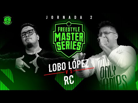 FMS México - Jornada 2.- Lobo López vs RC