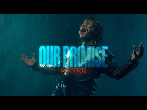OUR PROMISE - Bitter (Official Video)