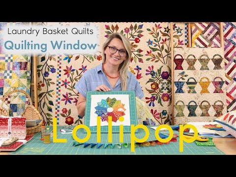 Quilting Window Episode 26 - Lollipop