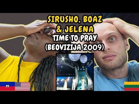 REACTION TO Sirusho, Jelena & Boaz - Time To Pray (Live at Beovizija 2009) | FIRST TIME HEARING