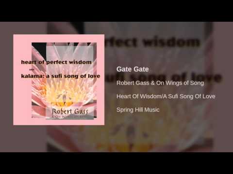 Robert Gass & On Wings of Song - Gate Gate