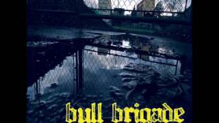 Bull Brigade - Intro