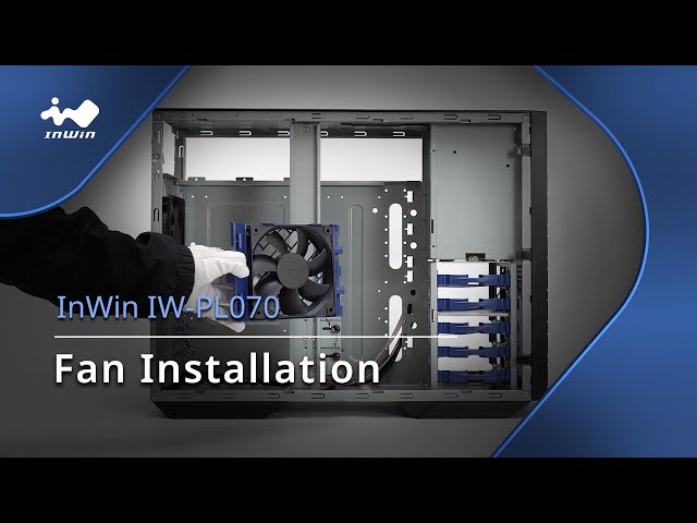 InWin IW-PL070 Fan Installation