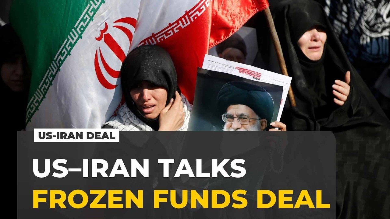 US and Iran agree deal on frozen assets and sanctions relief amid nuclear talks
