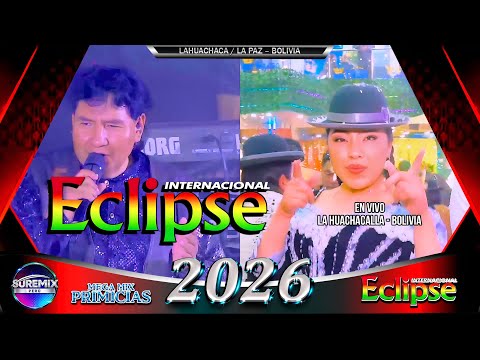 Grupo ECLIPSE Mix En Vivo 2026  LA PAZ - BOLIVIA / SureMix Perú