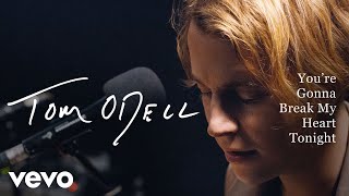 Tom Odell - You’re Gonna Break My Heart Tonight (Live) | Vevo Official Performance