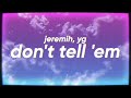 Jeremih Don T Tell Em Feat YG