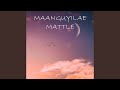 Maanguyilae Mattle