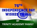 TRINITY ACADEMY INDEPENDENCE DAY 2021 PART 2 I VIII STD