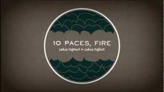 10 Paces, Fire - You Used to be Mel Clark