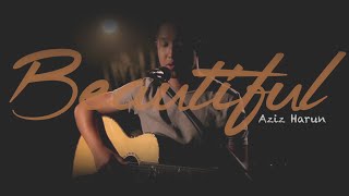 Download lagu Aziz Harun - Beautiful ( Acoustic Video) mp3 Download lagu Aziz Harun - Beautiful ( Acoustic Video) mp3