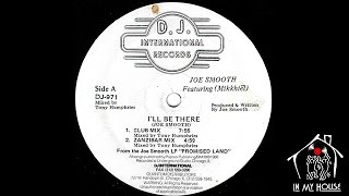 Joe Smooth Featuring Mikkhiel ‎– I'll Be There (Zanzibar Mix) [1988]