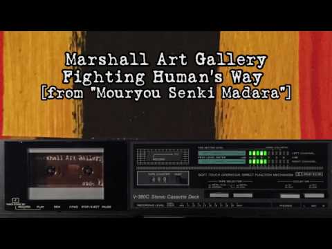 Marshall Art - Fighting Human’s Way [from "Mouryou Senki Madara"]