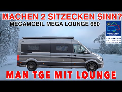 2 SITZECKEN? MACHT DAS SINN? MegaMobil Mega Lounge 680 MAN TGE, ROOMTOUR, MJ 2025, Caravan Salon