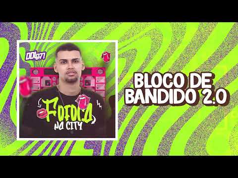DDL 071 - Bloco de Bandido 2.0