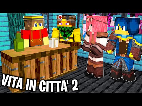 MI HA TRUFFATO - Vita in città 2 - Minecraft