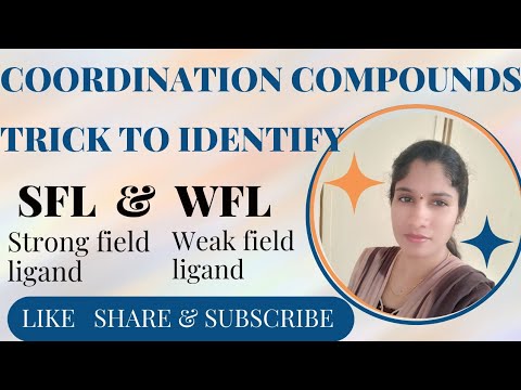 Easy tricks to identify SFL & WFL| Coordination compounds|sreelatha |@chemistrypocket